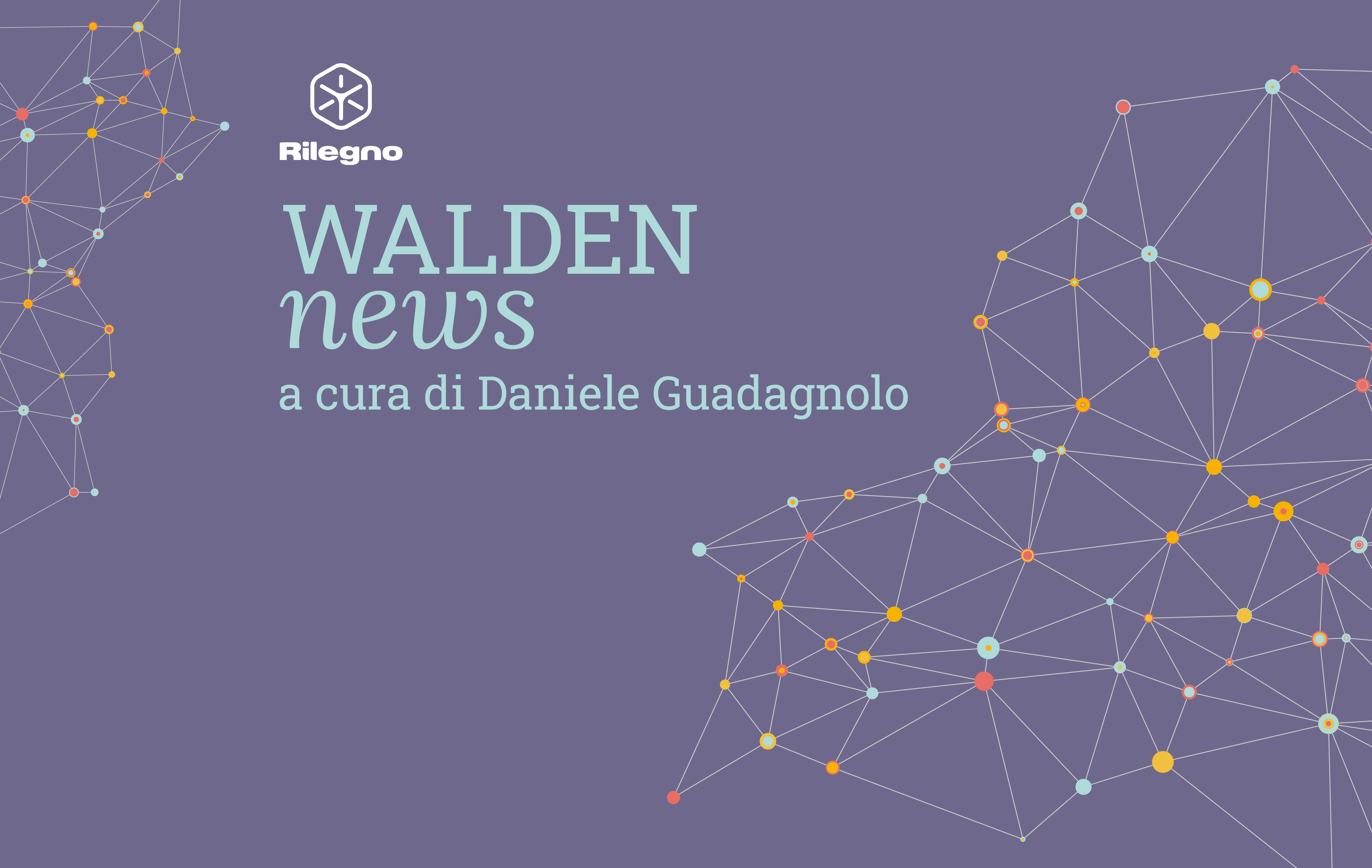 Walden News – di Daniele Guadagnolo